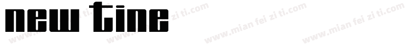NEW TINE字体转换